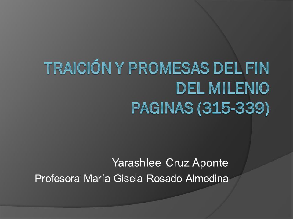 Traición y promesas del fin del milenio Paginas ( )