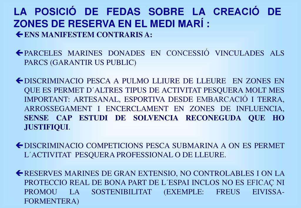 LA POSICIÓ DE FEDAS SOBRE LA CREACIÓ DE ZONES DE RESERVA EN EL MEDI MARÍ :