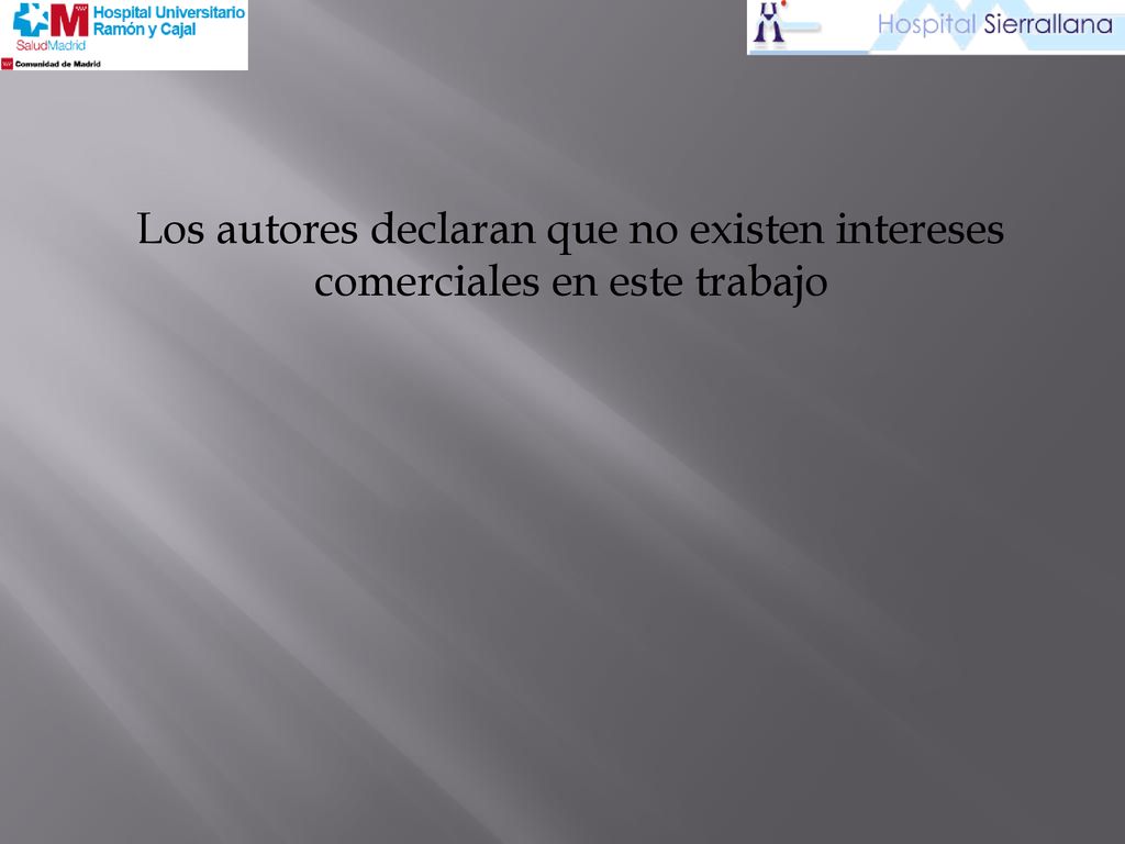 Los autores declaran que no existen intereses comerciales en este trabajo