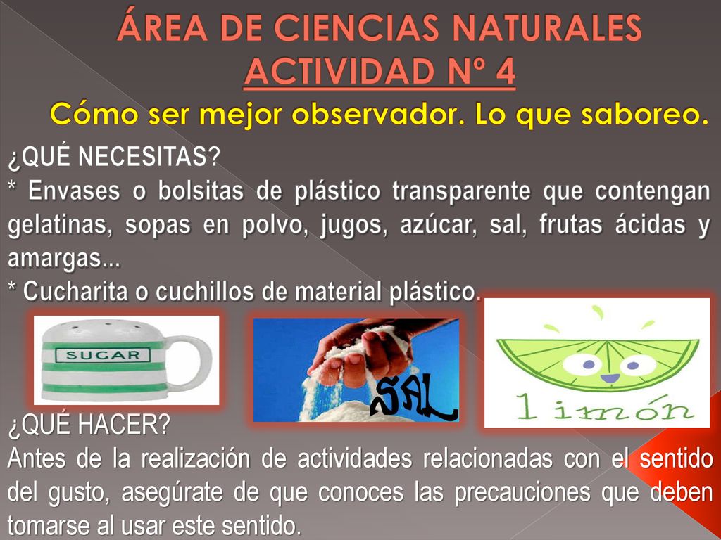ÁREA DE CIENCIAS NATURALES ACTIVIDAD Nº 4 Cómo ser mejor observador