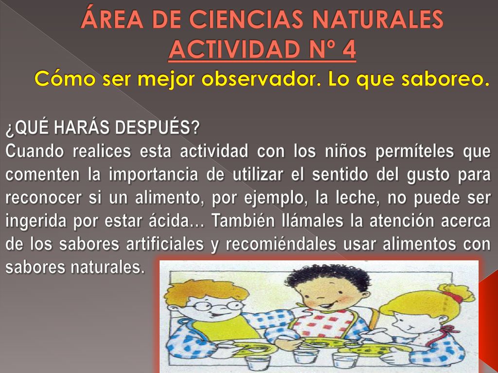 ÁREA DE CIENCIAS NATURALES ACTIVIDAD Nº 4 Cómo ser mejor observador