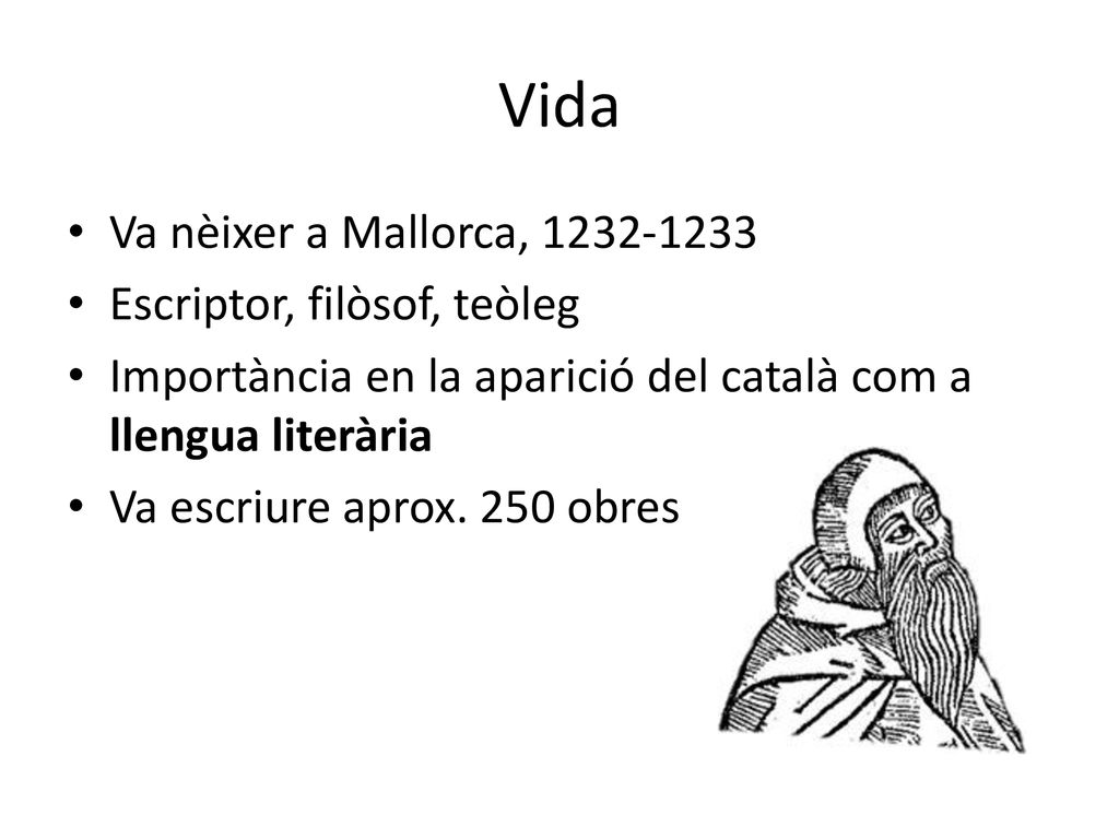 Vida Va nèixer a Mallorca, Escriptor, filòsof, teòleg