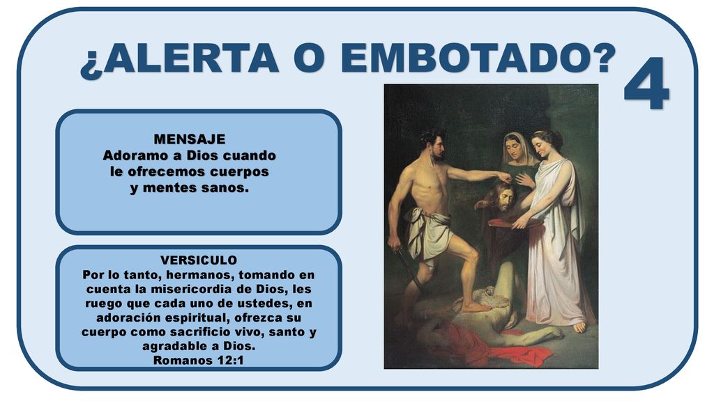4 ¿ALERTA O EMBOTADO MENSAJE Adoramo a Dios cuando