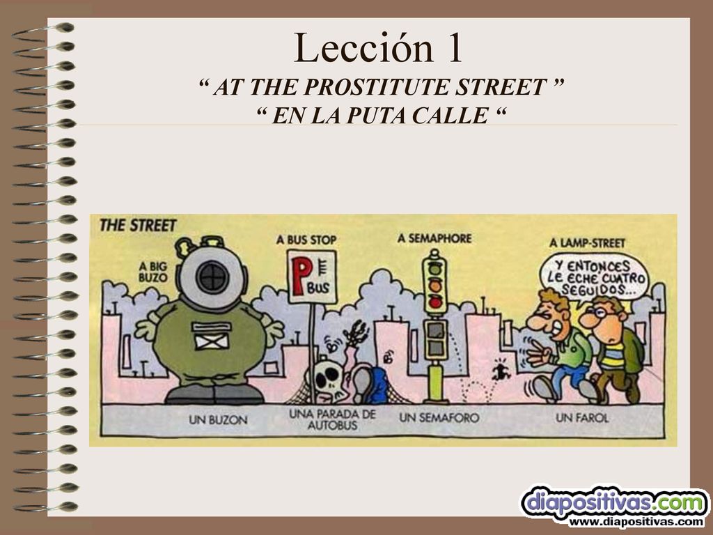 Lección 1 AT THE PROSTITUTE STREET EN LA PUTA CALLE