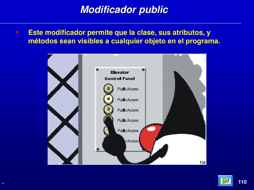 Modificador public Este modificador permite que la clase, sus atributos, y métodos sean visibles a cualquier objeto en el programa.