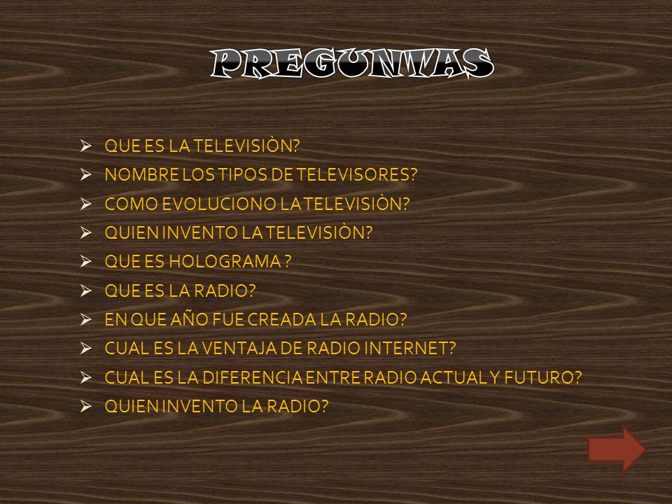 PREGUNTAS QUE ES LA TELEVISIÒN NOMBRE LOS TIPOS DE TELEVISORES