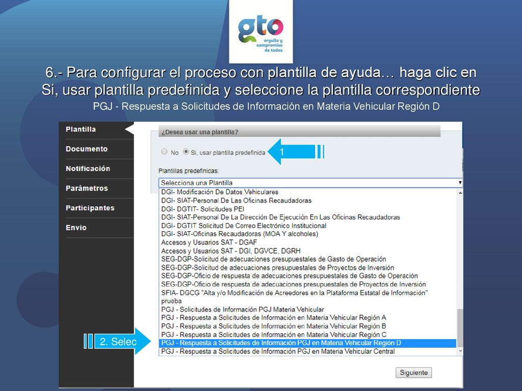 6.- Para configurar el proceso con plantilla de ayuda… haga clic en Si, usar plantilla predefinida y seleccione la plantilla correspondiente