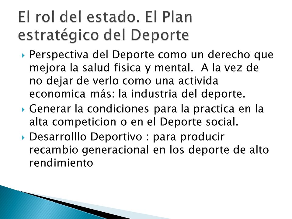 El rol del estado. El Plan estratégico del Deporte
