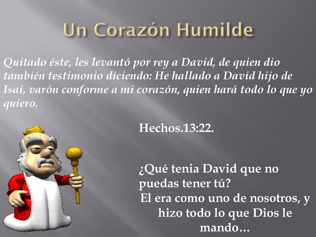 El era como uno de nosotros, y hizo todo lo que Dios le mando…