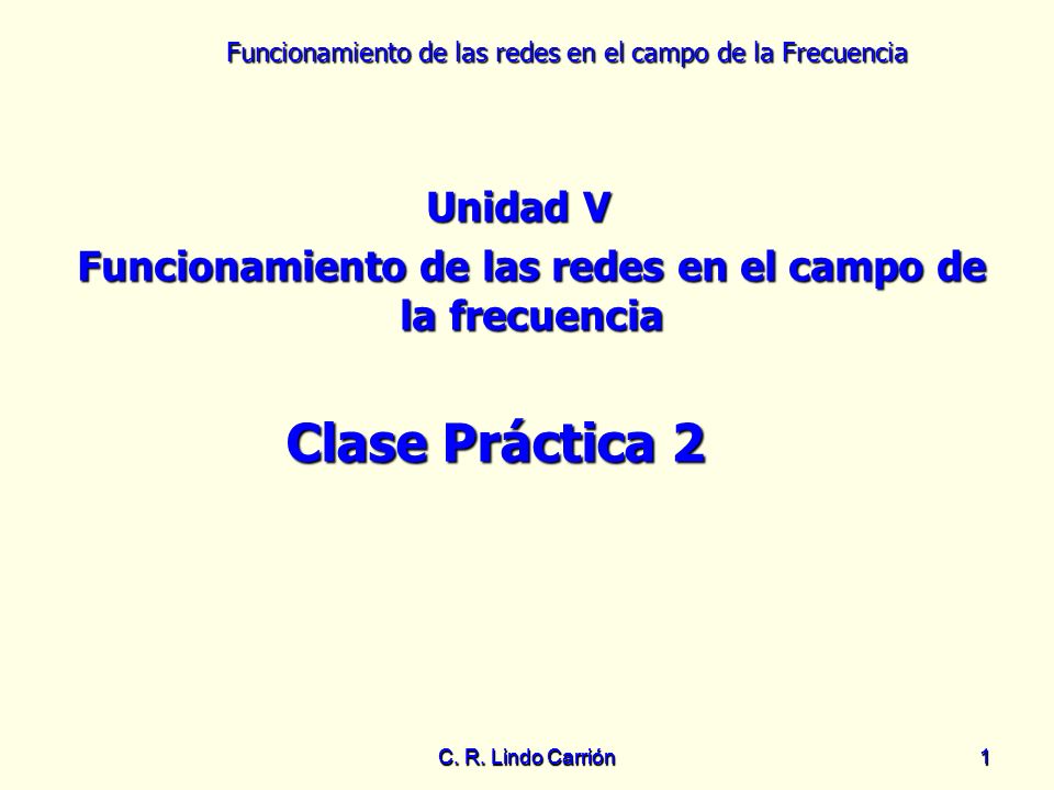 Funcionamiento de las redes en el campo de la frecuencia
