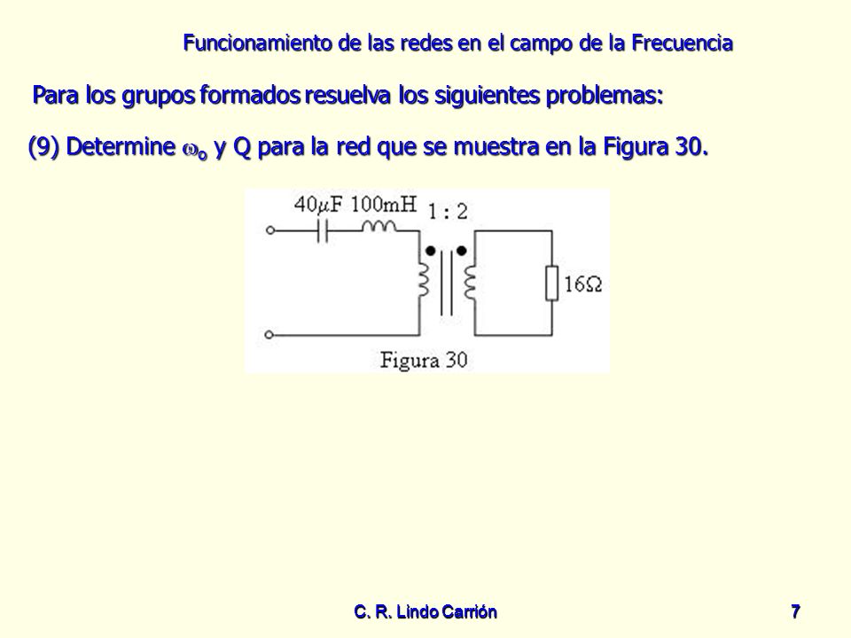 (9) Determine o y Q para la red que se muestra en la Figura 30.