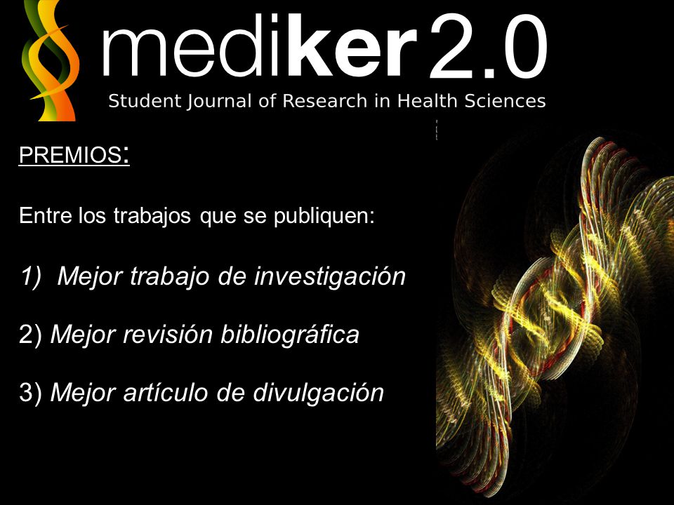 Mejor trabajo de investigación 2) Mejor revisión bibliográfica