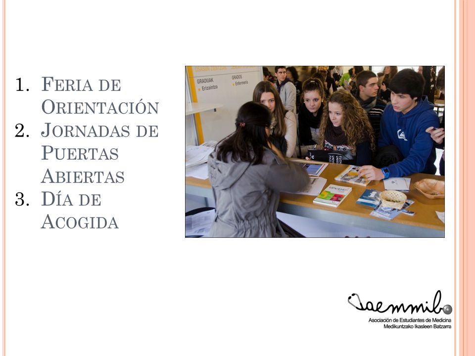 Feria de Orientación Jornadas de Puertas Abiertas Día de Acogida