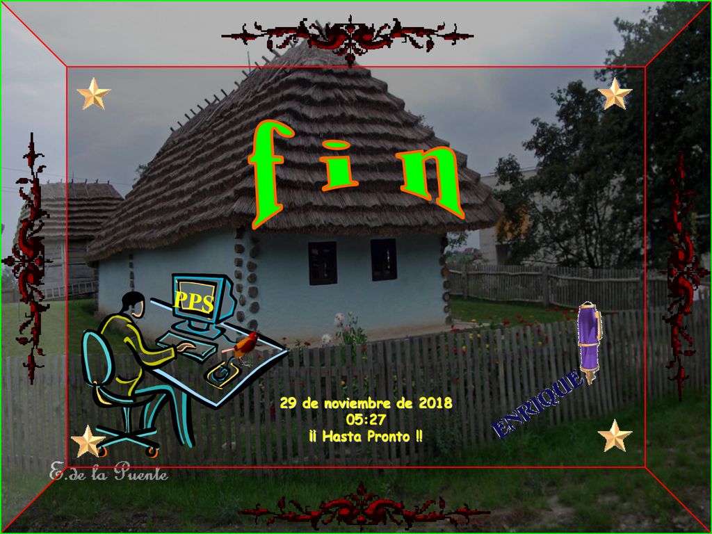 f i n PPS 29 de noviembre de :27 ¡¡ Hasta Pronto !!