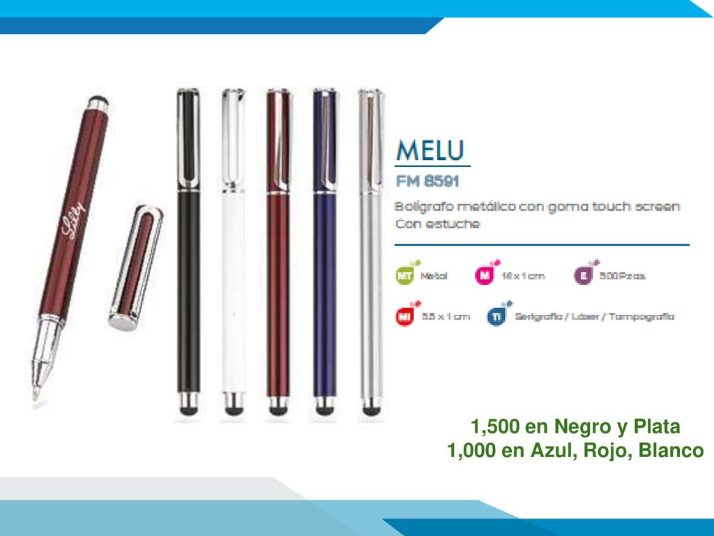1,500 en Negro y Plata 1,000 en Azul, Rojo, Blanco