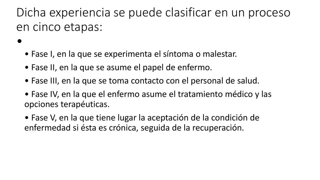 Dicha experiencia se puede clasificar en un proceso en cinco etapas: •