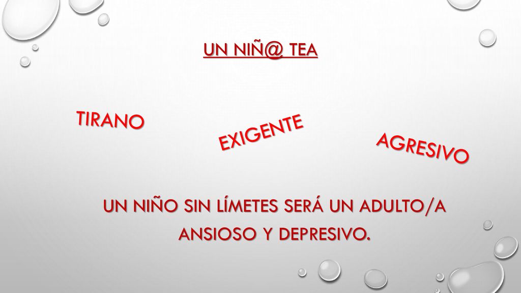 UN NIÑO SIN LÍMETES SERÁ UN ADULTO/A ANSIOSO Y DEPRESIVO.