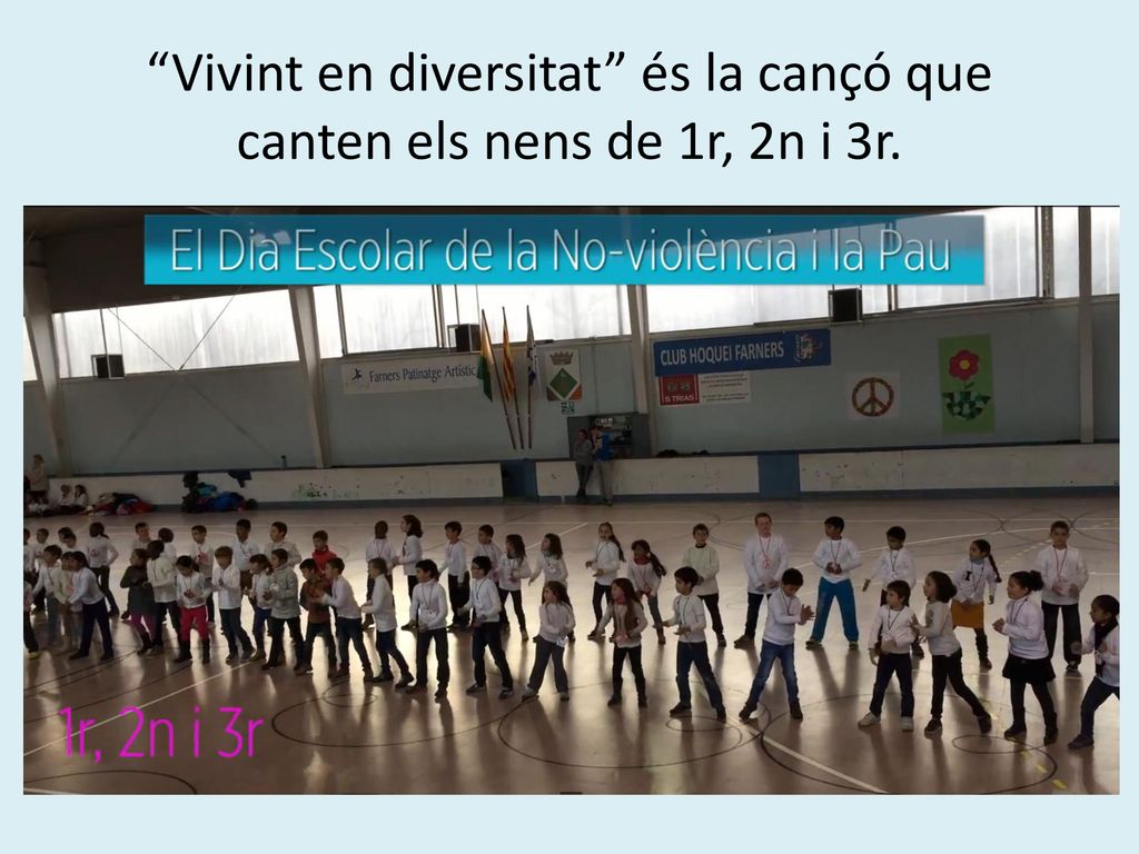 Vivint en diversitat és la cançó que canten els nens de 1r, 2n i 3r.