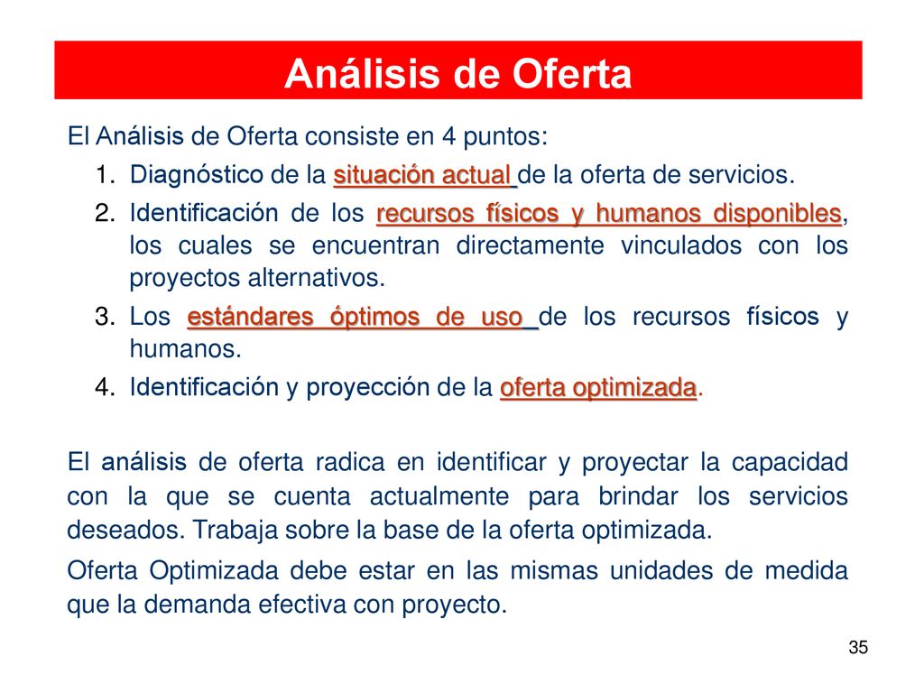 Análisis de Oferta El Análisis de Oferta consiste en 4 puntos: