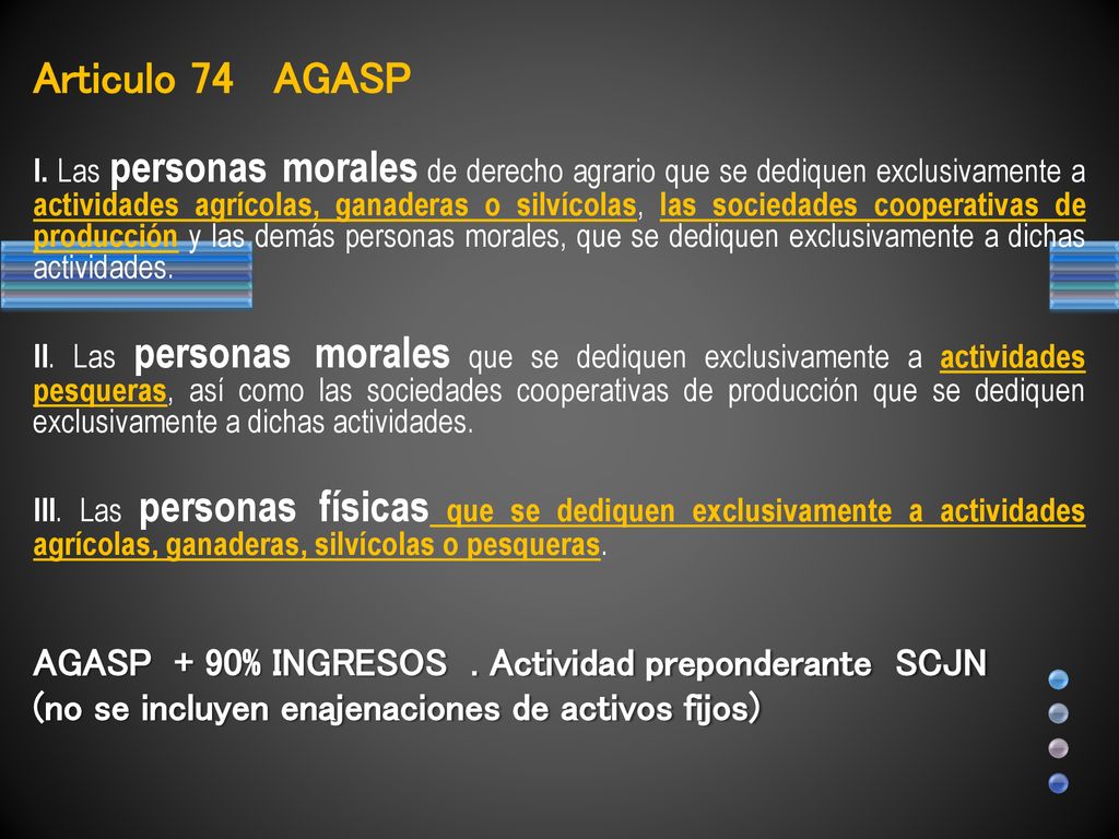 Articulo 74 AGASP AGASP + 90% INGRESOS . Actividad preponderante SCJN