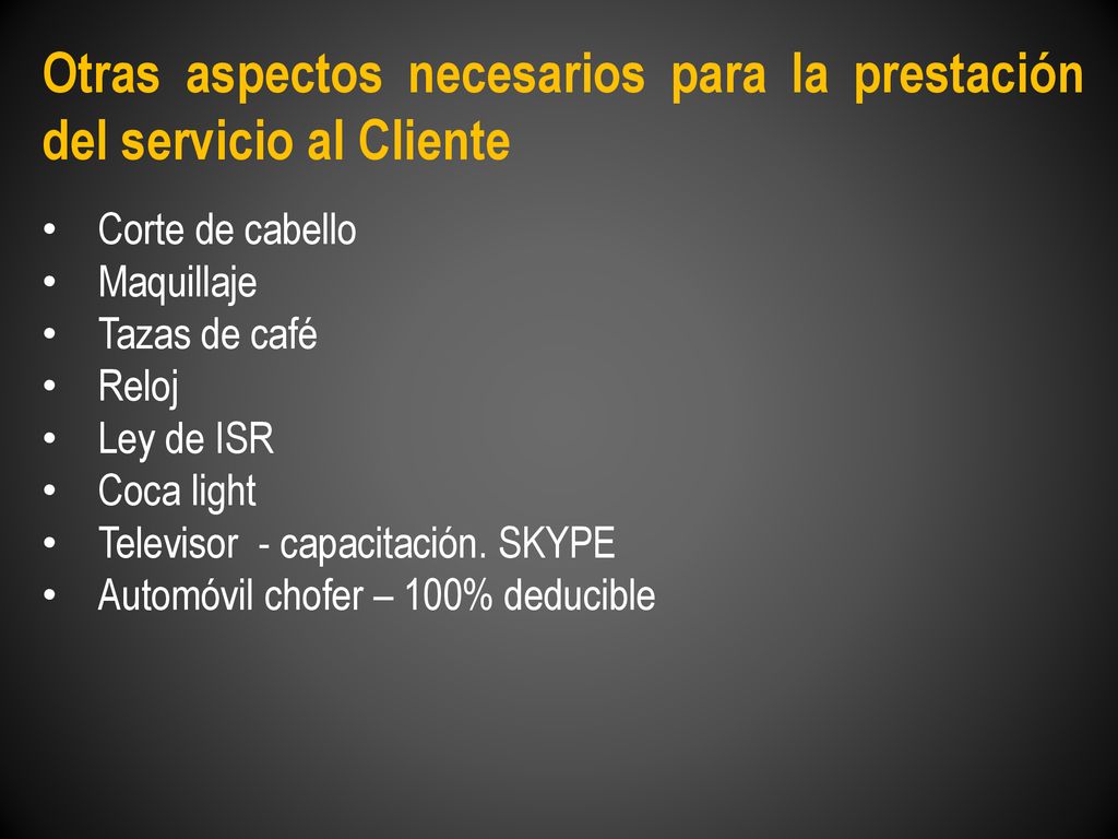 Otras aspectos necesarios para la prestación del servicio al Cliente