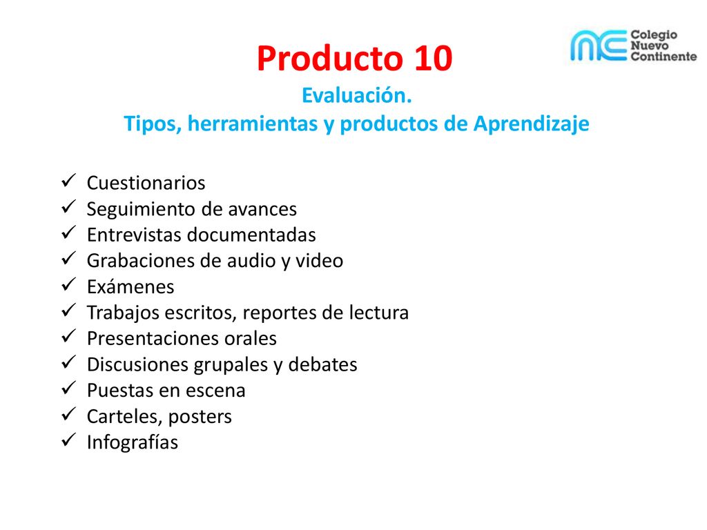 Producto 10 Evaluación. Tipos, herramientas y productos de Aprendizaje