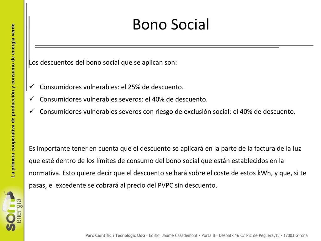 Bono Social Los descuentos del bono social que se aplican son: