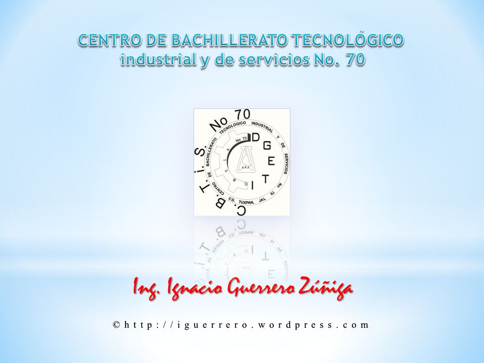 CENTRO DE BACHILLERATO TECNOLÓGICO industrial y de servicios No. 70