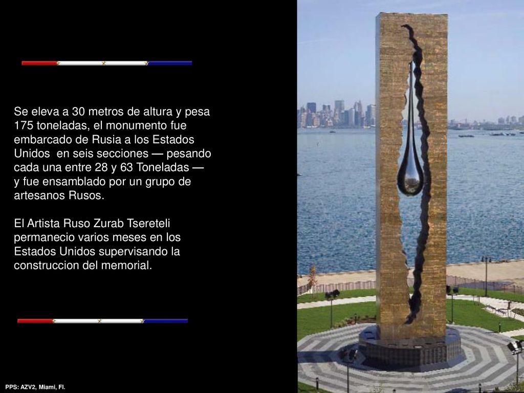 Se eleva a 30 metros de altura y pesa 175 toneladas, el monumento fue embarcado de Rusia a los Estados Unidos en seis secciones — pesando cada una entre 28 y 63 Toneladas — y fue ensamblado por un grupo de artesanos Rusos.