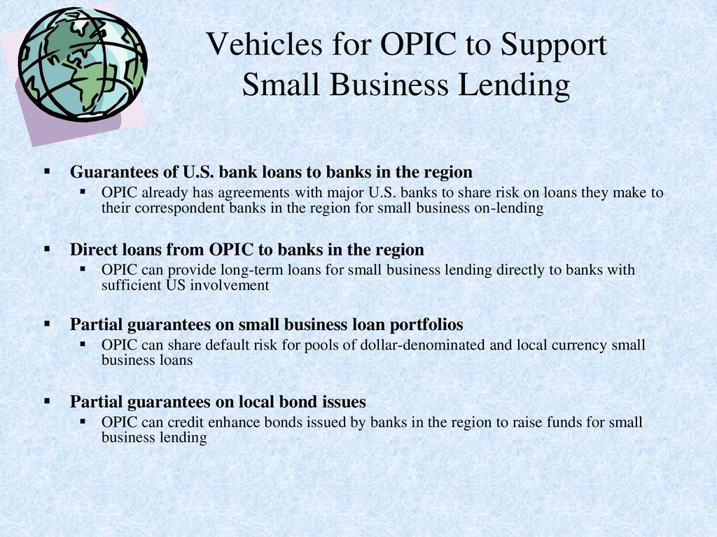Vehicles for OPIC to Support Small Business Lending