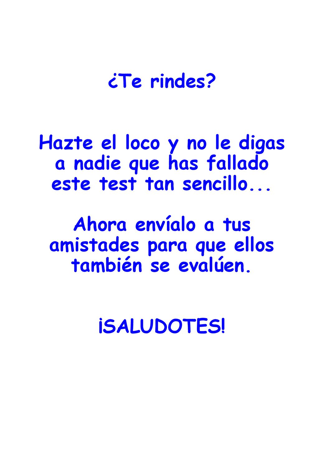 ¿Te rindes. Hazte el loco y no le digas a nadie que has fallado este test tan sencillo...