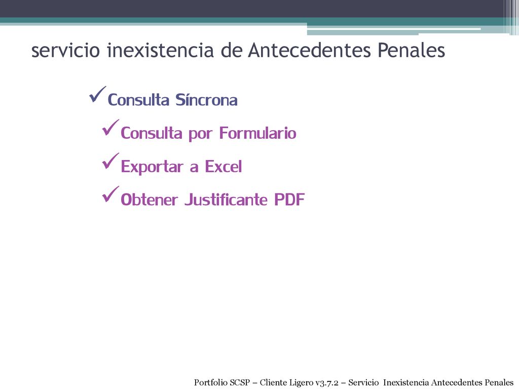 Consulta por Formulario Exportar a Excel Obtener Justificante PDF