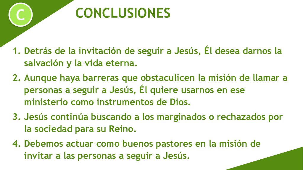 Detrás de la invitación de seguir a Jesús, Él desea darnos la salvación y la vida eterna.
