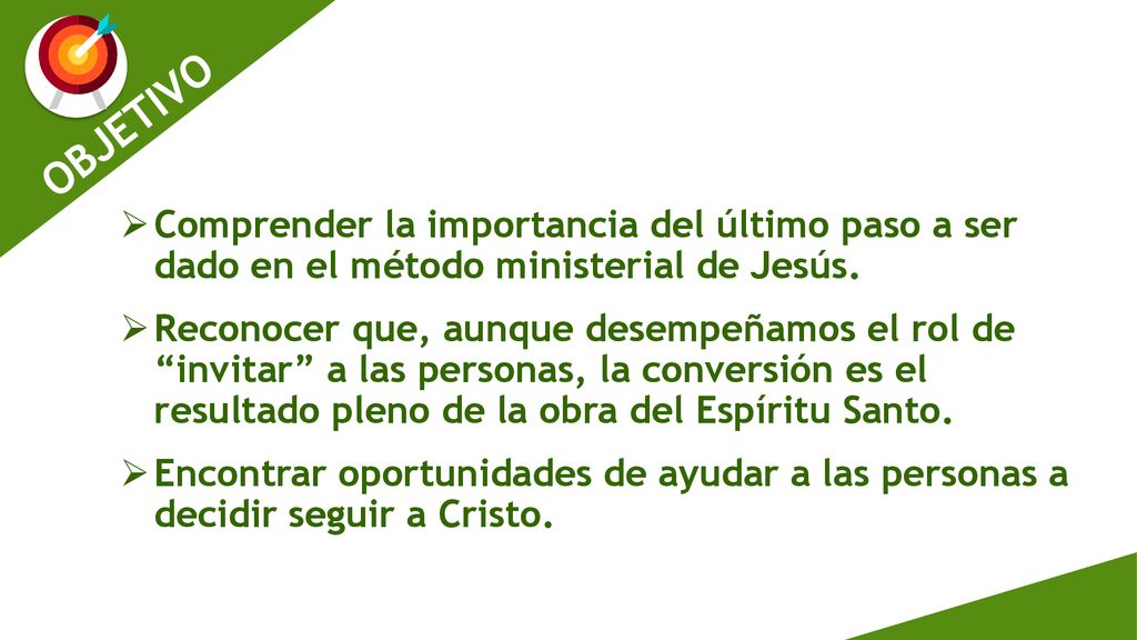 Comprender la importancia del último paso a ser dado en el método ministerial de Jesús.