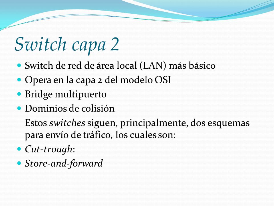 Switch capa 2 Switch de red de área local (LAN) más básico