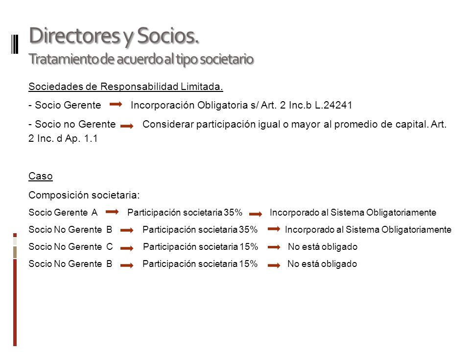 Directores y Socios. Tratamiento de acuerdo al tipo societario