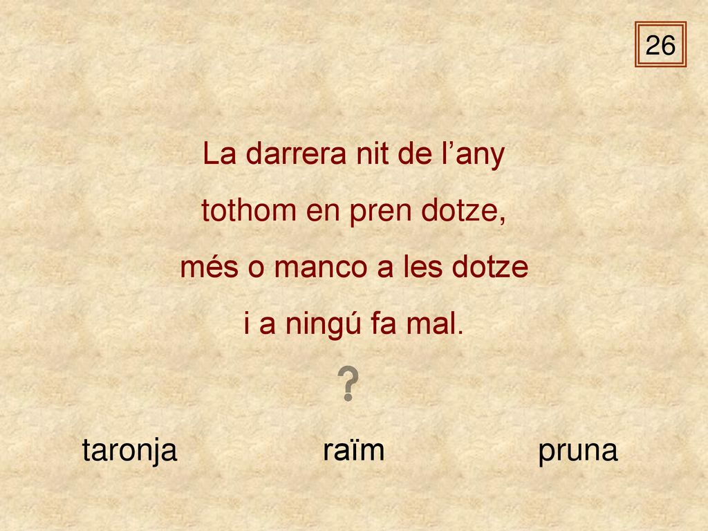La darrera nit de l’any tothom en pren dotze, més o manco a les dotze