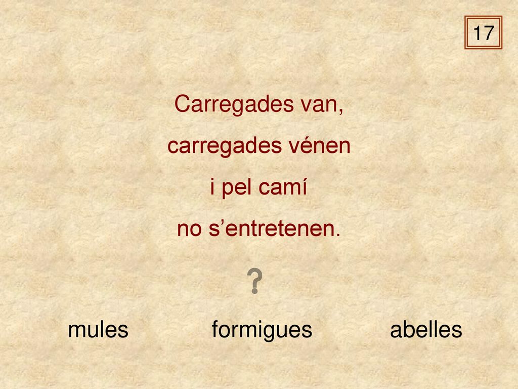 Carregades van, carregades vénen i pel camí no s’entretenen. mules