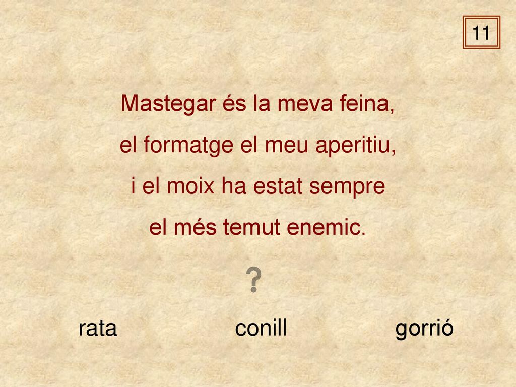 Mastegar és la meva feina, el formatge el meu aperitiu,