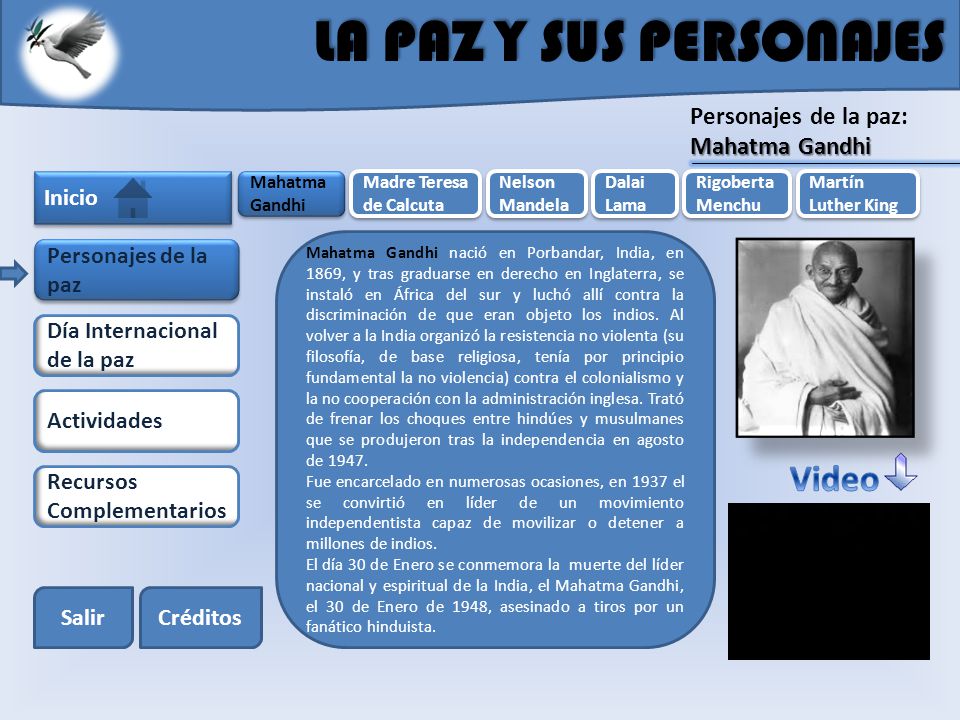 LA PAZ Y SUS PERSONAJES Video Personajes de la paz: Mahatma Gandhi