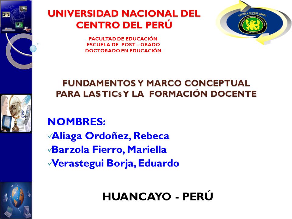FUNDAMENTOS Y MARCO CONCEPTUAL PARA LAS TICs Y LA FORMACIÓN DOCENTE