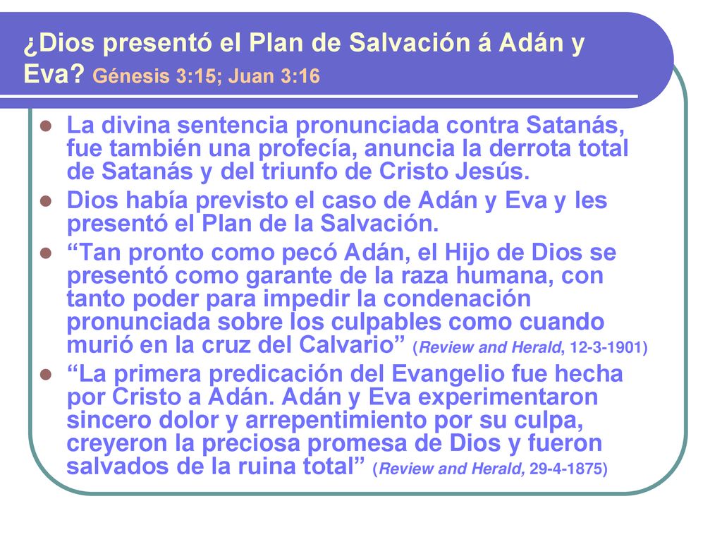 ¿Dios presentó el Plan de Salvación á Adán y Eva