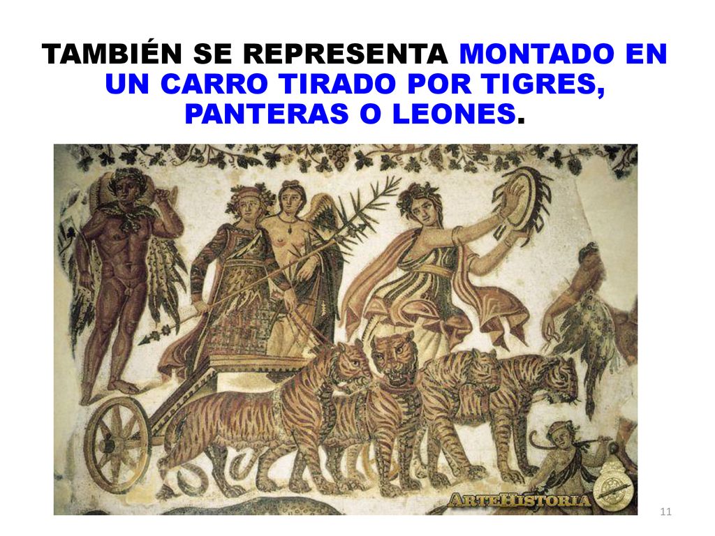 TAMBIÉN SE REPRESENTA MONTADO EN UN CARRO TIRADO POR TIGRES, PANTERAS O LEONES.