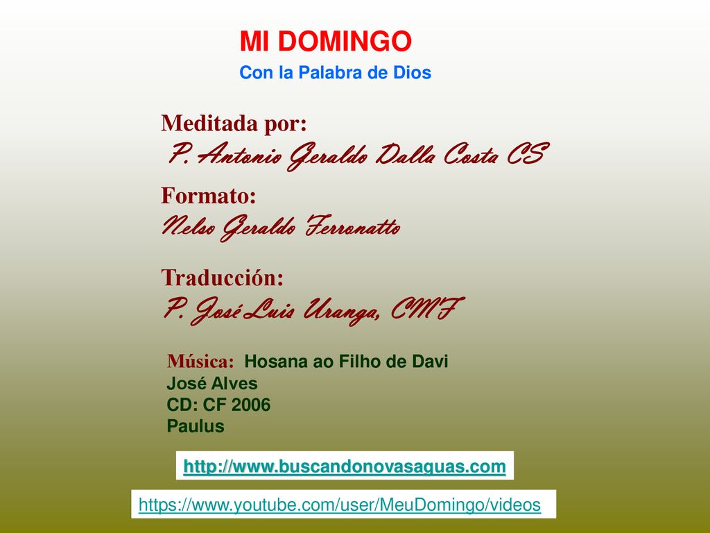 P. José Luis Uranga, CMF MI DOMINGO Nelso Geraldo Ferronatto