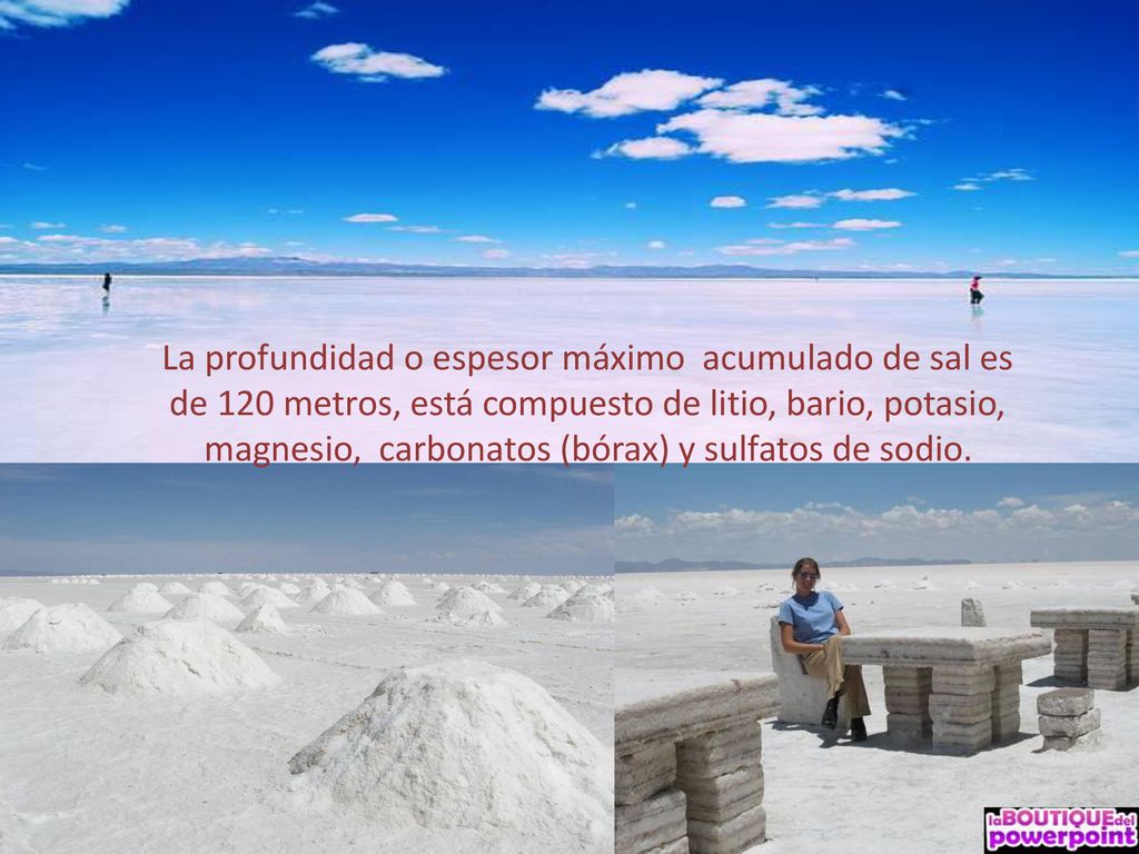 La profundidad o espesor máximo acumulado de sal es de 120 metros, está compuesto de litio, bario, potasio, magnesio, carbonatos (bórax) y sulfatos de sodio.