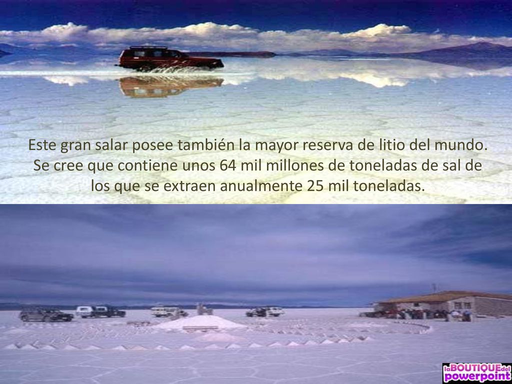 Este gran salar posee también la mayor reserva de litio del mundo.