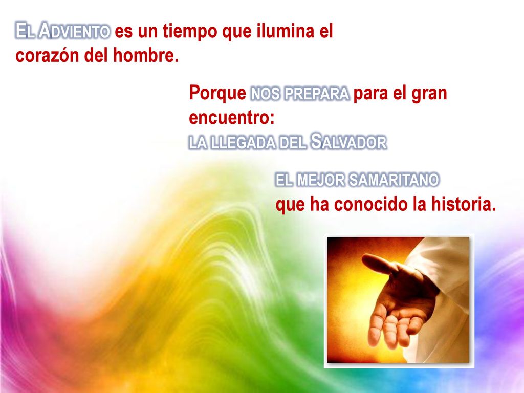 El Adviento es un tiempo que ilumina el corazón del hombre.