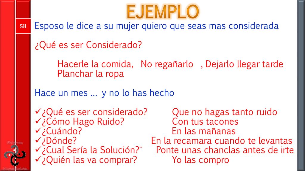ejemplo Esposo le dice a su mujer quiero que seas mas considerada