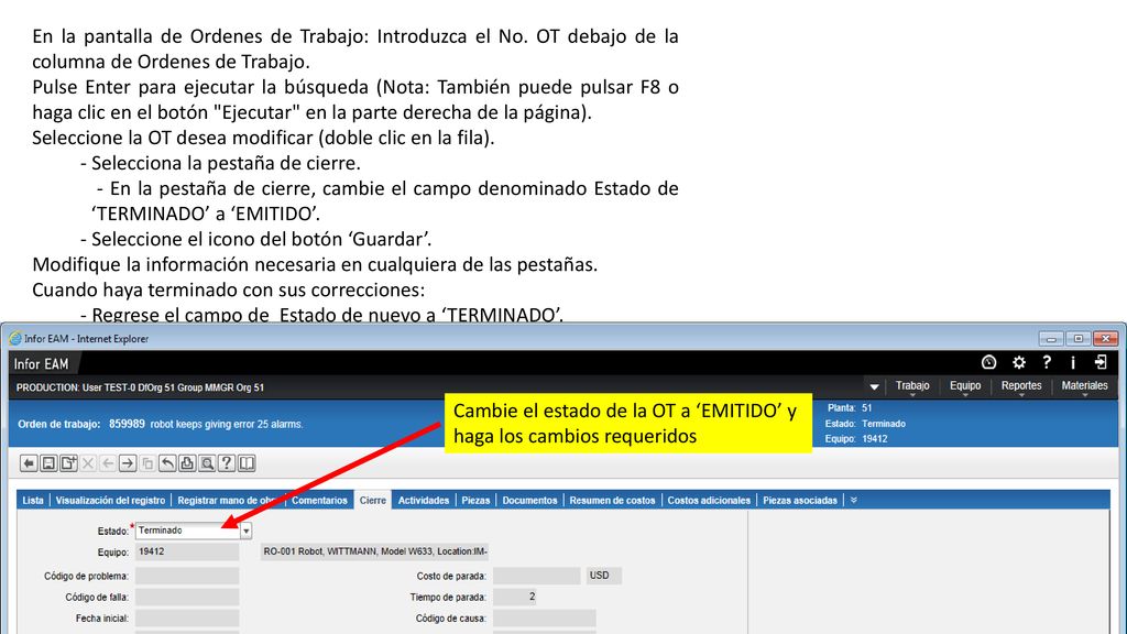 En la pantalla de Ordenes de Trabajo: Introduzca el No