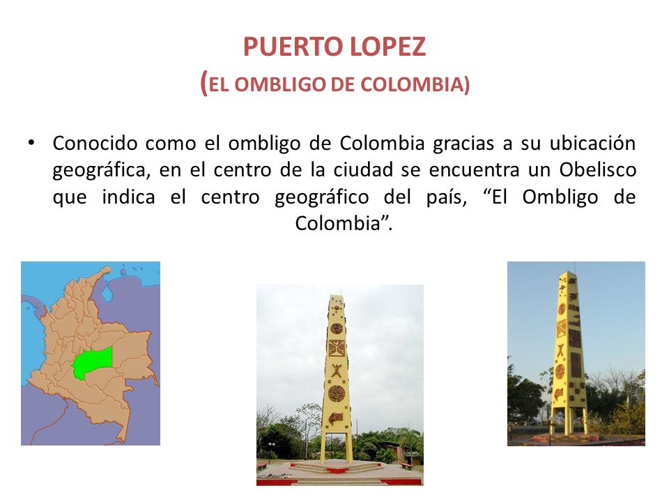 PUERTO LOPEZ (EL OMBLIGO DE COLOMBIA)
